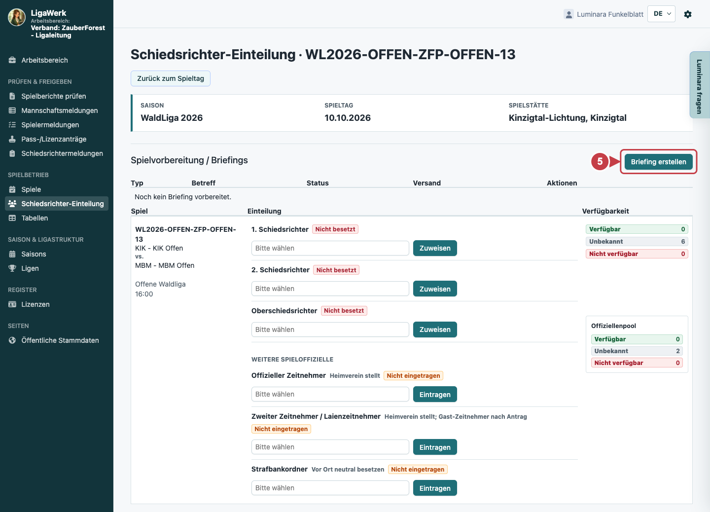 Einzelspiel-Einteilung mit Spielvorbereitung und Briefingstatus; Nummer fünf zeigt auf Briefing erstellen bei noch nicht vorbereitetem Briefing.