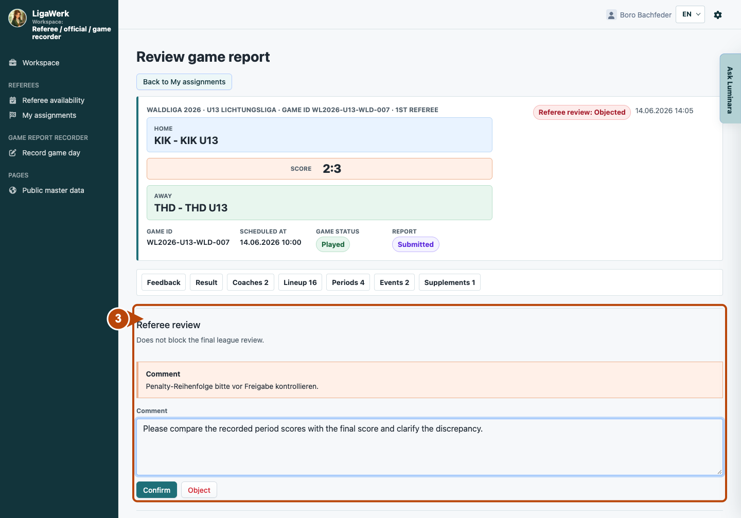 LigaWerk in the referee workspace: confirm or object with a comment; number 3 highlights the relevant section.